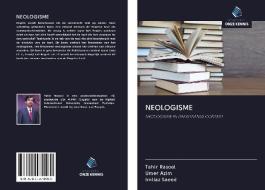 NEOLOGISME di Tahir Rasool, Umer Azim, Imtiaz Saeed edito da AV Akademikerverlag