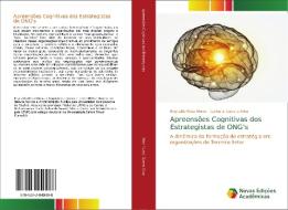 Apreensões Cognitivas dos Estrategistas de ONG's di Reynaldo Maia Muniz, Carlos E. Guerra Silva edito da Novas Edições Acadêmicas