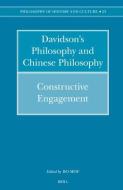 Davidson's Philosophy and Chinese Philosophy: Constructive Engagement di Bo Mou edito da BRILL ACADEMIC PUB