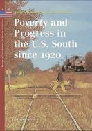 Poverty And Progress In The Us South Since 1920 edito da Vu University Press