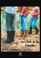 Les lois de la famille di Roudier M. C. A edito da Le Lys Bleu Éditions