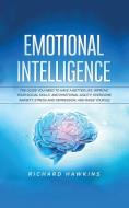Emotional Intelligence di Richard Hawkins edito da Richard Hawkins