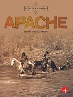 Apache di Thomas Kingsley Troupe edito da LIGHTHOUSE