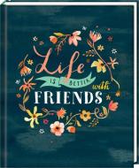 Freundebuch - Handlettering - Life is better with friends edito da Coppenrath F