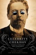 Celebrity Chekhov di Ben Greenman edito da Harper Perennial
