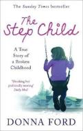 The Step Child di Donna Ford, Linda Watson-Brown edito da Ebury Publishing