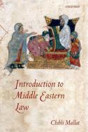Introduction to Middle Eastern Law di Chibli Mallat edito da OXFORD UNIV PR