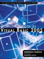 Doing Objects In Visual Basic 2005 di Deborah Kurata edito da Pearson Education (us)