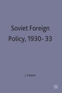 Soviet Foreign Policy, 1930-33 di J. Haslam edito da Palgrave Macmillan
