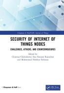 Security Of Internet Of Things Nodes di Sree Ranjani Rajendran, Muhammad Habibur Rehman edito da Taylor & Francis Ltd