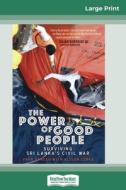 The Power of Good People di Para Paheer, Alison Corke edito da ReadHowYouWant