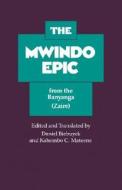 The Mwindo Epic From The Banyanga edito da University Of California Press