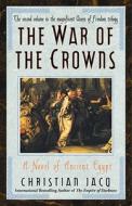 War of the Crowns: A Novel of Ancient Egypt di Christian Jacq edito da ATRIA