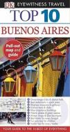 Top 10 Buenos Aires [With Pull-Out Map & Guide] di Declan McGarvey, Jonathan Schultz edito da DK Publishing (Dorling Kindersley)