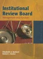 Institutional Review Board: Management & Function 2e di Elizabeth Bankert, Robert Amdur edito da JONES & BARTLETT PUB INC