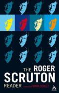 The Roger Scruton Reader edito da BLOOMSBURY 3PL