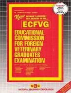 Educational Commission for Foreign Veterinary Graduates Examination di National Learning Corporation edito da National Learning Corp