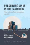 Preserving Links in the Pandemic: Policies to Maintain Worker-Firm Attachment in the OECD edito da ROWMAN & LITTLEFIELD