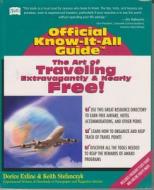 The Art of Traveling Extravagantly, and Nearly Free! di Dorice Exline edito da Frederick Fell Publishers
