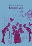 Riddles of Love di Sidney Laman Blanchard edito da SPRINGSTREET BOOKS