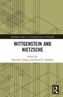 Wittgenstein And Nietzsche edito da Taylor & Francis Ltd