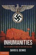 Inhumanities di David B. (Loyola University Dennis edito da Cambridge University Press