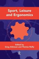 Sport, Leisure and Ergonomics di Thomas Reilly edito da Taylor & Francis Ltd
