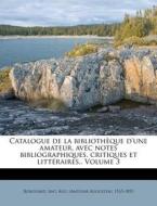 Catalogue De La Biblioth Que D'une Amate edito da Nabu Press