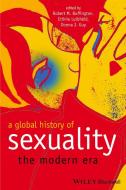 A Global History of Sexuality: The Modern Era di Robert M. Buffington, Eithne Luibh?id, Donna J. Guy edito da PAPERBACKSHOP UK IMPORT