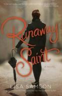 Runaway Saint di Lisa Samson edito da Thorndike Press