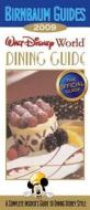 Birnbaum Guides 2009 Walt Disney World Dining Guide di Birnbaum edito da Disney Publishing Worldwide