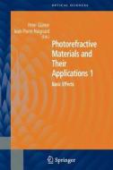 Photorefractive Materials and Their Applications 1 edito da Springer New York