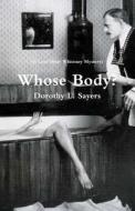 Whose Body? di Dorothy L. Sayers edito da Createspace