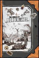 The Worlds of Borderlands di Rick Barba edito da DARK HORSE COMICS