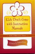 Kids Don't Come With Instruction Manuals di Kristen J. Amundson edito da Rowman & Littlefield