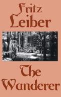 The Wanderer di Fritz Leiber edito da EREADS.COM