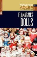 Flanagan\'s Dolls di Warren Adler edito da Stonehouse Press,us