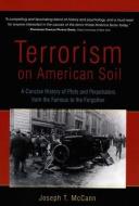 Terrorism on American Soil di Joseph T. Mccann edito da Sentient Publications, Llc