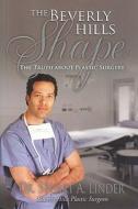 The Truth About Plastic Surgery di #Linder,  Stuart A. edito da Lifesuccess Publishing