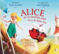 Alice in Wonderland di Lewis Carroll, Joe Rhatigan edito da Charlesbridge Publishing,U.S.