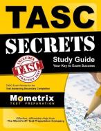 TASC Secrets Study Guide: TASC Exam Review for the Test Assessing Secondary Completion edito da MOMETRIX MEDIA LLC