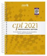 CPT 2021 Professional Edition di American Medical Association edito da AMER MEDICAL ASSOC