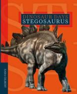Stegosaurus di Sara Gilbert edito da CREATIVE CO