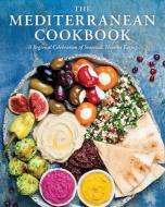 The Mediterranean Cookbook di Cider Mill Press edito da Cider Mill Press