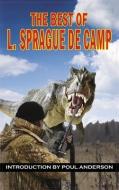 Best of L. Sprague de Camp di L. Sprague De Camp edito da PHOENIX PICK