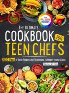 the Ultimate Cookbook for Teen Chefs di Childs edito da Zhou xiaoqing
