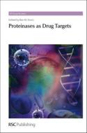 Proteinases as Drug Targets di Ben Dunn edito da RSC