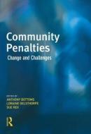 Community Penalties di Anthony Bottoms edito da Taylor & Francis Ltd