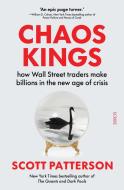 Chaos Kings di Scott Patterson edito da Scribe Publications
