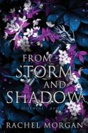 From Storm and Shadow di Rachel Morgan edito da Rachel Morgan
